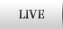 LIVE